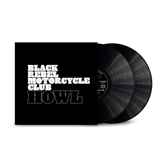 BLACK REBEL MOTORCYCLE CLUB - HOWL : 2026 REMASTER (BLACK 2LP SET) - LP