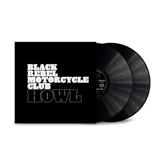 BLACK REBEL MOTORCYCLE CLUB - HOWL : 2026 REMASTER (BLACK 2LP SET) - LP