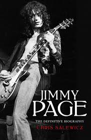 PAGE, JIMMY / CHRIS SALEWICZ - JIMMY PAGE : DEFINITIVE BIOGRAPHY - BK