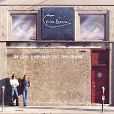 CATE BROS BAND - IN ONE EYE AND OUT THE OTHER - CD