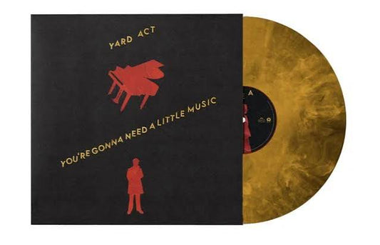 YARD ACT - YOU'RE GONNA NEED A LITTLE MUSIC : GOLD - LP