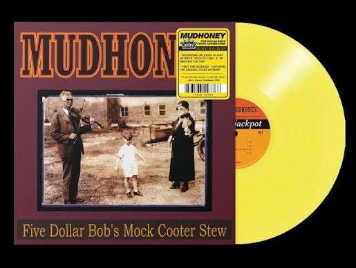 MUDHONEY - FIVE DOLLAR BOB'S MOCK COOTER...: YELLOW - LP