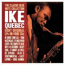 QUEBEC, IKE - CLASSIC BLUE NOTE COLLECTION: 4CD SET - CD