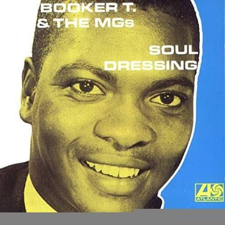 BOOKER T. & THE MG'S - SOUL DRESSING (MONO): GREY VINYL - LP