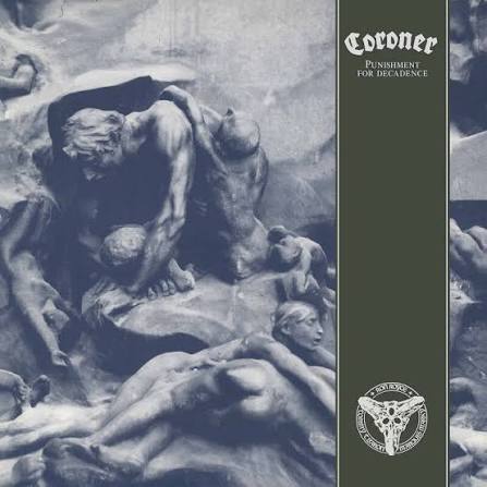 CORONER - PUNISHMENT FOR DECADENCE: 2026 REMASTER - LP