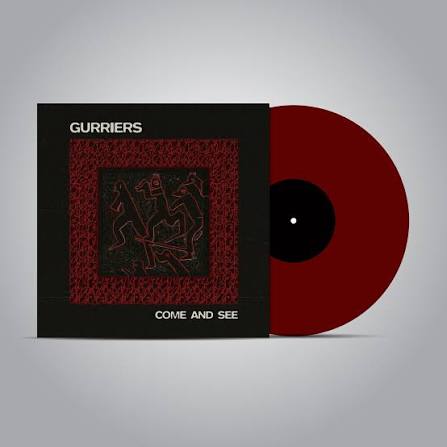 GURRIERS - COME & SEE : OXBLOOD VINYL - LP