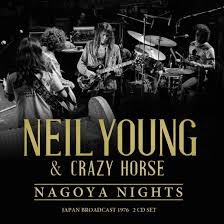 YOUNG, NEIL & CRAZY HORSE - NAGOYA NIGHTS: 2CD SET - CD