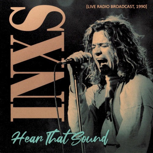 INXS - HEAR THAT SOUND : 1990 BROADCAST - CD