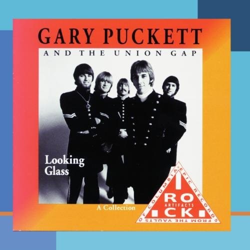 PUCKETT, GARY & UNION GAP - LOOKING GLASS - CD