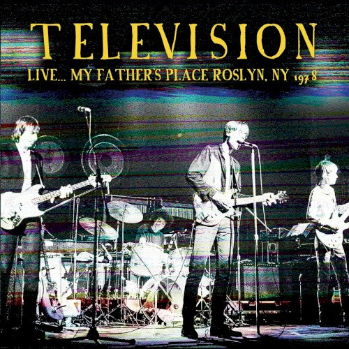 TELEVISION - LIVE...MY FATHER'S PLACE ROSLYN 1978 - CD