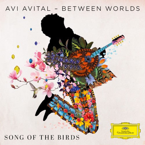 AVITAL, AVI /  BETWEEN WORLDS ENSEMBLE - SONG OF THE BIRDS - CD