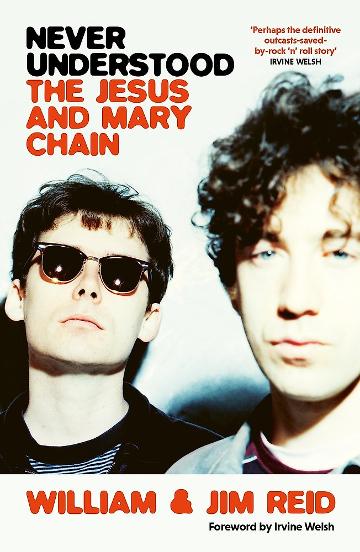 JESUS & MARY CHAIN/WILLIAM & JIM REID - NEVER UNDERSTOOD - BK