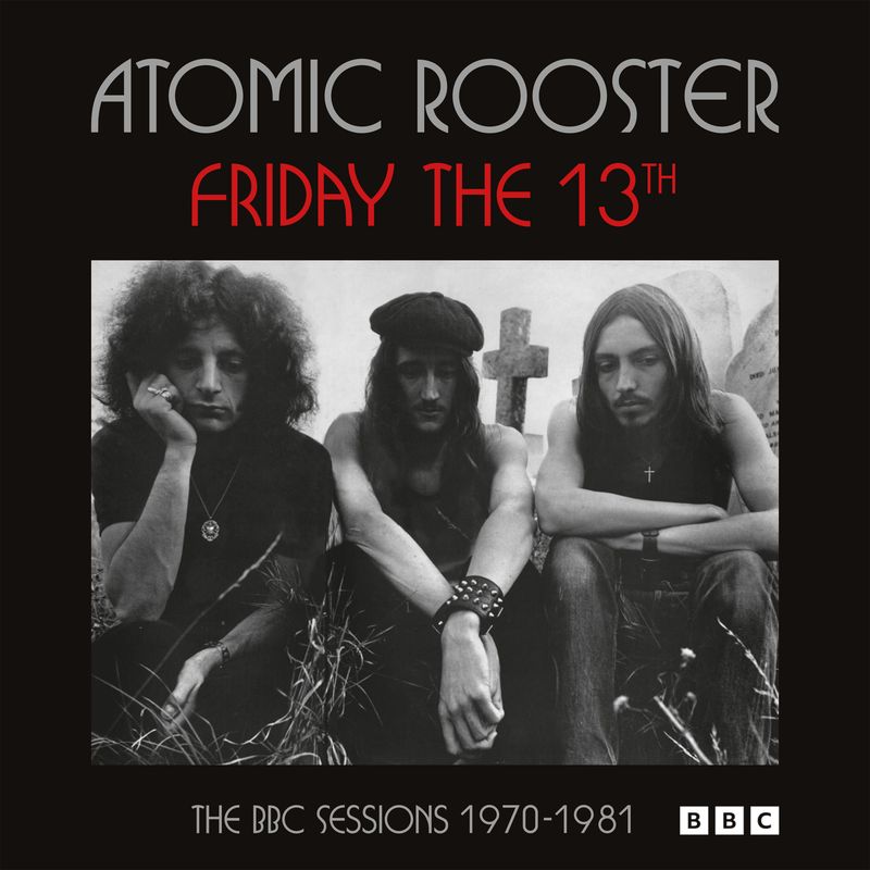 ATOMIC ROOSTER - FRIDAY THE 13TH THE BBC SESSIONS 1970-81 - CD