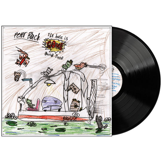BLACK, PETER - BOSS IS GONE GONE GONE - LP