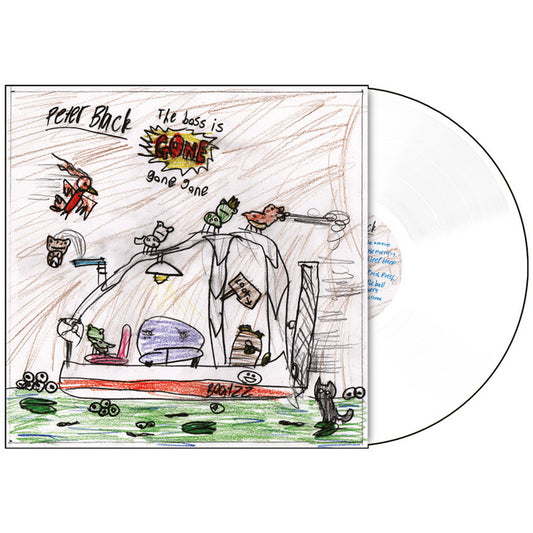 BLACK, PETER - BOSS IS GONE GONE GONE: WHITE VINYL - LP