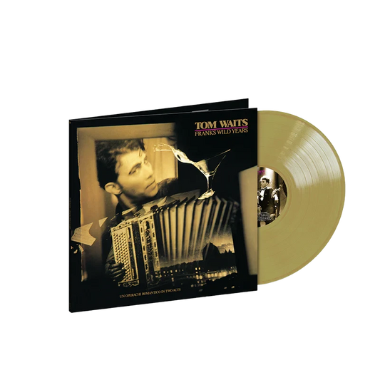 WAITS, TOM - FRANKS WILD YEARS : OPAQUE GOLD VINYL - LP