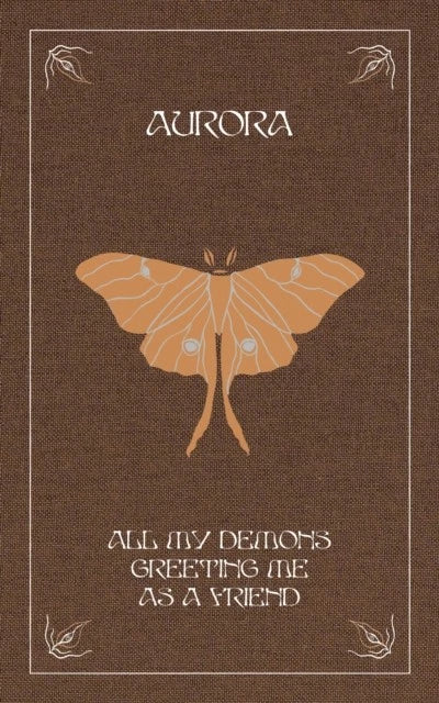 AURORA - ALL MY DEMONS GREETING ME AS A FRIEND - BK