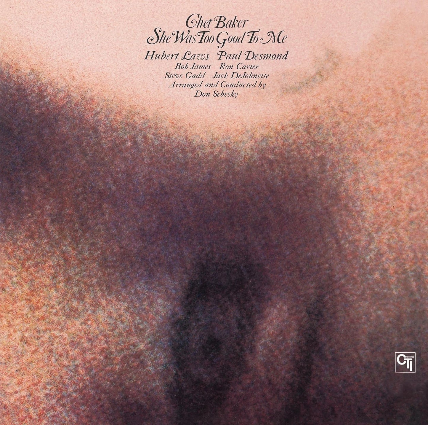 BAKER, CHET - SHE WAS TOO GOOD TO ME - CD