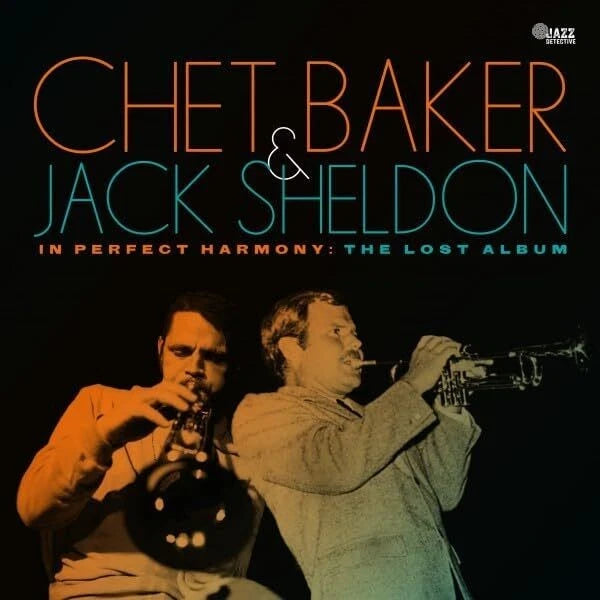 BAKER, CHET / JACK SHELDON - IN PERFECT HARMONY : LOST ALBUM - CD