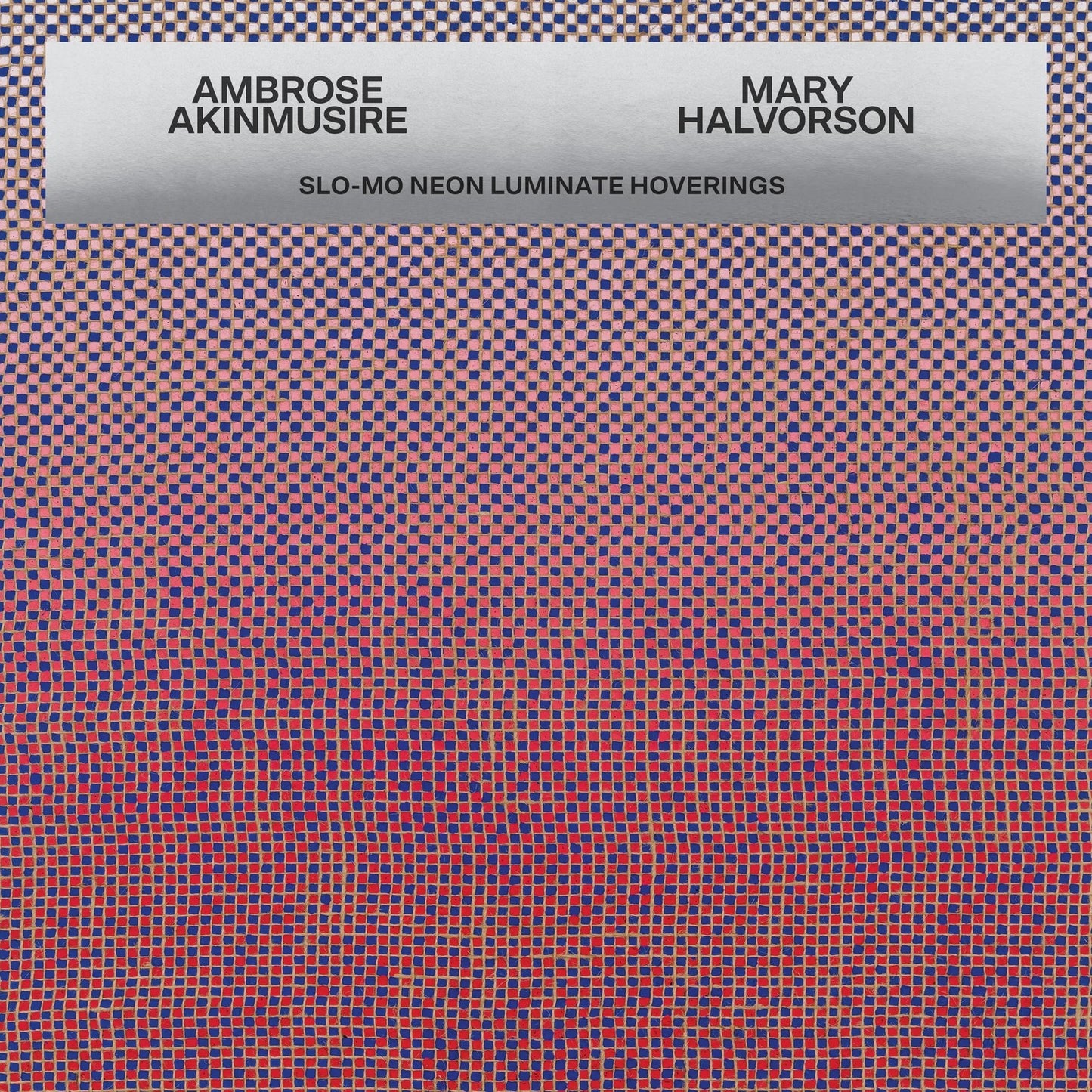 AKINMUSIRE, AMBROSE & MARY HALVORSON - SLO-MO NEON LUMINATE HOVERINGS - CD