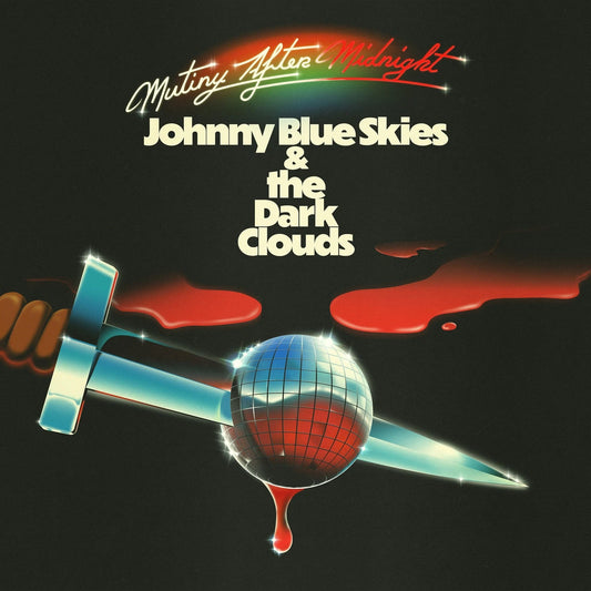 BLUE SKIES, JOHNNY & THE DARK CLOUDS - MUTINY AFTER MIDNIGHT - CD