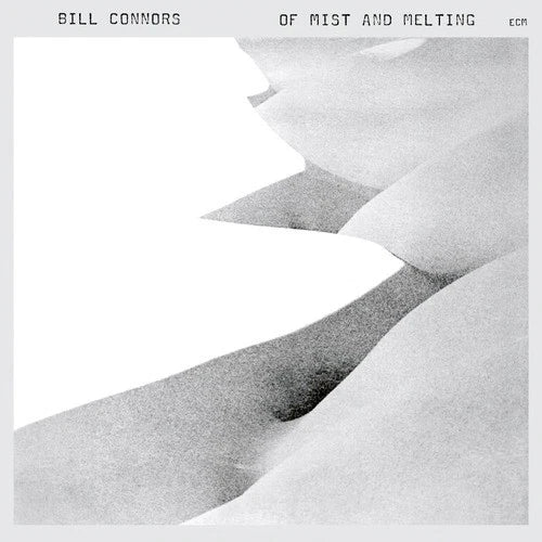 CONNORS, BILL - OF MIST & MELTING: ECM LUMINESSENCE SERI - LP
