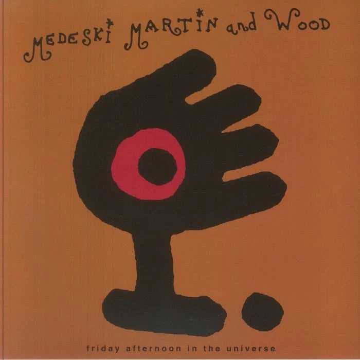 MEDESKI MARTIN AND WOOD - FRIDAY AFTERNOON IN THE UNIVERSE: MAGENT - LP