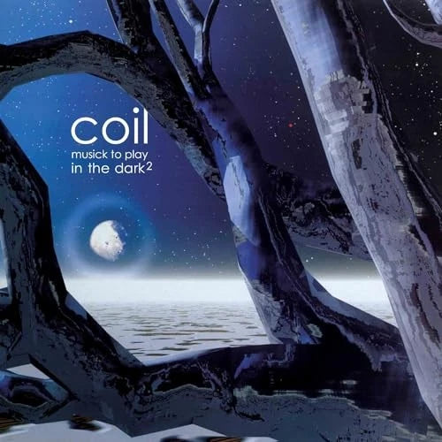 COIL - MUSICK TO PLAY IN THE DARK 2 : 2LP SET - LP