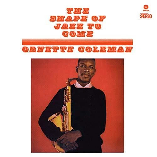 COLEMAN, ORNETTE - SHAPE OF JAZZ TO COME + 1 : 180G VINYL - LP