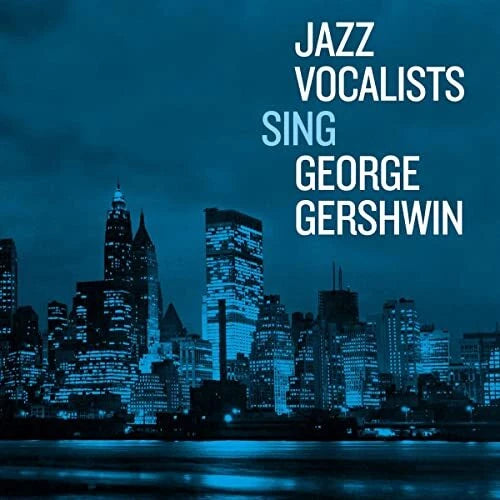 VARIOUS - JAZZ VOCALISTS SING GERSHWIN : 2CD - CD