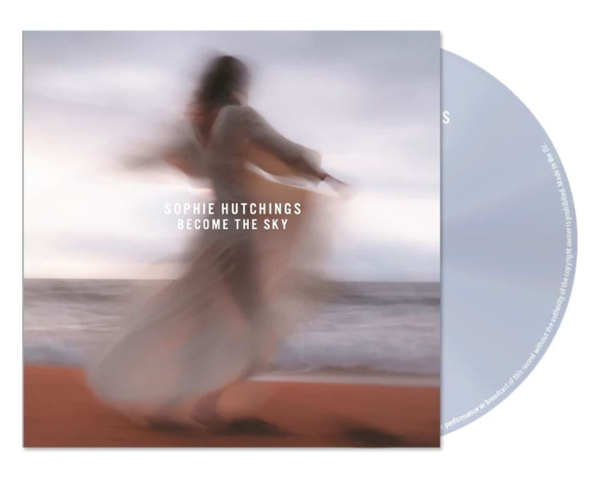HUTCHINGS, SOPHIE - BECOME THE SKY - CD
