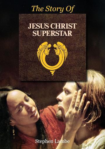LAMBE, STEPHEN - STORY OF JESUS CHRIST SUPERSTAR - BK