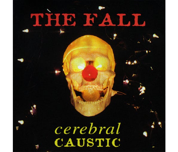 FALL - CEREBRAL CAUSTIC : 2026 REISSUE - LP
