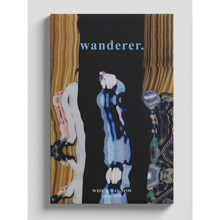 WANDERER MAGAZINE - WHICH WAY NOW ISSUE #009 - MAG