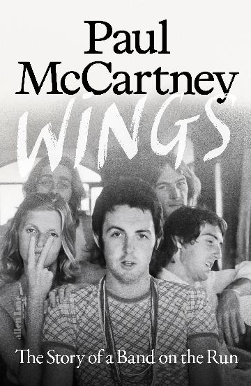 MCCARTNEY, PAUL / TED WIDMER - WINGS : THE STORY OF A BAND ON THE RUN - BK
